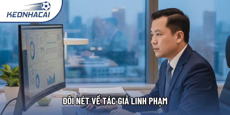 Đôi nét về tác giả Linh Phạm